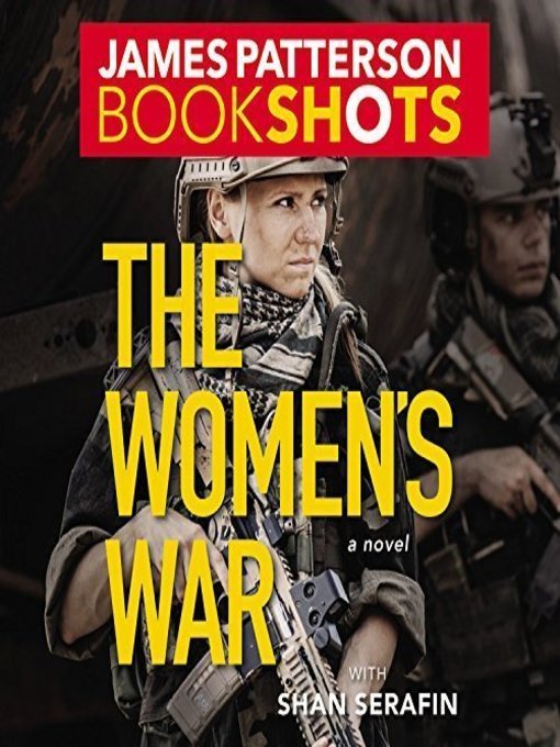 Title details for The Women's War by James Patterson - Available